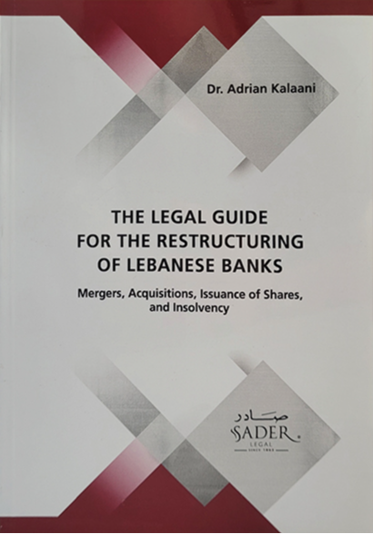 The Legal Guide for the Restrusturing of Lebanese Banks
